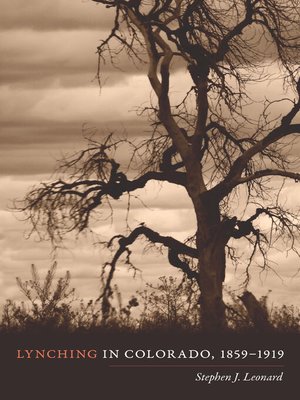 cover image of Lynching in Colorado, 1859-1919